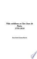 Vida cotidiana en San Juan de Pasto, 1770-1810