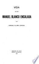 Vida de don Manuel Blanco Encalada