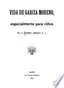 Vida de García Moreno, especialmente para niños