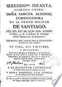 Vida de la Serenisima Da. Sancha Alfonso hermana del Sto