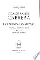 Vida de Ramón Cabrera y las guerras carlistas