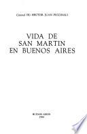 Vida de San Martín en Buenos Aires
