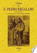 Vida de San Pedro Regalado, patrón de Valladolid