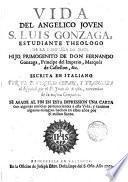 Vida del angelico joven S. Luis Gonzaga