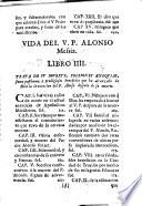 Vida del V. P. Alonso Messia de la Compañia de Jesus ...