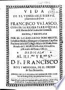 Vida del Venerable sieruo y sacerdote de Dios Francisco Velasco ...