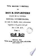 Vida militar y política de Don B. Espartero, duque de la Victoria, 5-6
