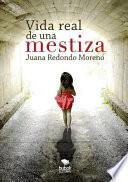 Vida real de una mestiza