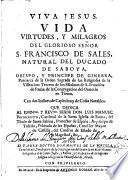 Vida, virtudes, y milagros del glorioso ... S. Francisco de Sales ..., Obispo y Principe de Ginebra. Few MS. notes