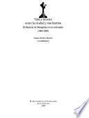 Vida y muerte entre la ciudad y sus barrios