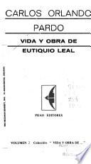 Vida y obra de Eutiquio Leal
