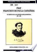 Vida y obra de Fray Francisco de Paula Castañeda