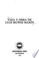 Vida y obra de Luis Muñoz Marín