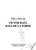 Vida y obra de Víctor Raúl Haya de la Torre: Segundo Concurso latinoamericano vida y obra de Víctor Raúl Haya de la Torre