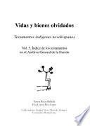 Vidas y bienes olvidados: Indice de los testamentos en el Archivo General de la Nacion