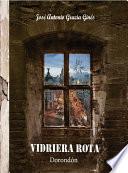 VIDRIERA ROTA 3 - Dorondón