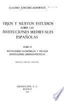Viejos y nuevos estudios sobre las instituciones medievales españolas