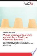 Viejos Y Nuevos Racismos en Los Libros Texto de Ciencias Sociales