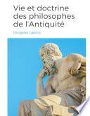 Vies et doctrines des philosophes de l'Antiquité
