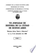 VII Jornadas de Historia de la Ciudad de Buenos Aires, Buenos Aires, texto y discurso, 3, 4 y 5 de setiembre de 1990