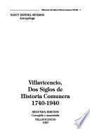 Villavicencio, dos siglos de historia comunera, 1740-1940