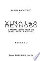 Vinatea Reynoso y otros hitos para un gran arte nacional