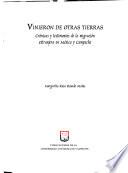Vinieron de otras tierras