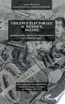 Violence électorale au Mexique, 1812-1912