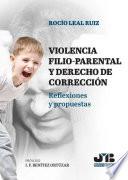 Violencia filio-parental y derecho de corrección de padres y madres