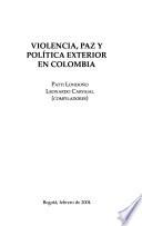 Violencia, paz y política exterior en Colombia