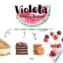 Violeta Happy Baker. Fácil, dulce, alegre y saludable