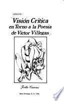 Visión crítica en torno a la poesía de Víctor Villegas