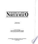 Visión histórica de la frontera norte de México
