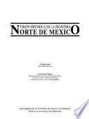 Visión histórica de la frontera norte de México: La frontera en nuestros dias
