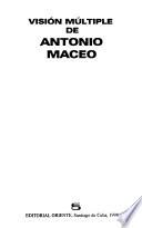 Visión múltiple de Antonio Maceo