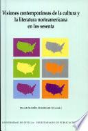 Visiones contemporáneas de la cultura y la literatura norteamericana en los sesenta