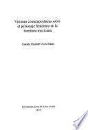 Visiones contemporáneas sobre el personaje femenino en la literatura mexicana