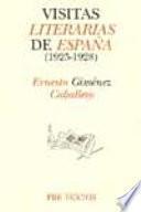 Visitas literarias de España, 1925-1928