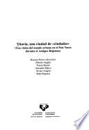 Vitoria, una ciudad de ciudades