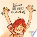 ¡Vivan las uñas de colores!