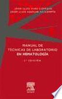Vives, J.Ll., Manual de técnicas de laboratorio en hematología, 3a ed. ©2006
