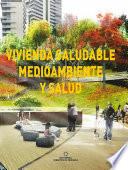 Vivienda saludable. Medioambiente y salud