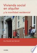 Vivienda social en alquiler y la movilidad residencial