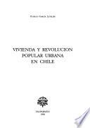 Vivienda y revolución popular urbana en Chile