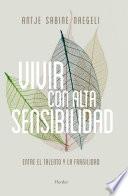 Vivir con alta sensibilidad