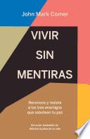 Vivir sin mentiras