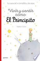 Vivir y sentir como El principito