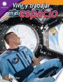 Vivir y trabajar en el espacio ebook