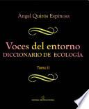 Voces del entorno. Diccionario de ecología. Tomo 2