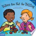 Voices Are Not for Yelling / La voz no es para gritar
